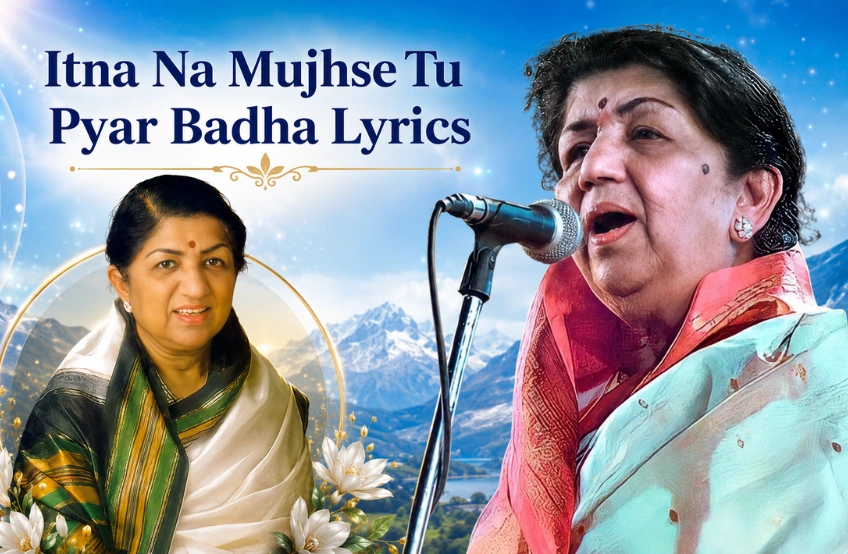 Itna Na Mujhse Tu Pyar Badha Lyrics: Talat Mahmood और Lata Mangeshkar की अमर प्रेम गीत Itna Na Mujhse Tu Pyar Badha Lyrics: Talat Mahmood और Lata Mangeshkar की अमर प्रेम गीत