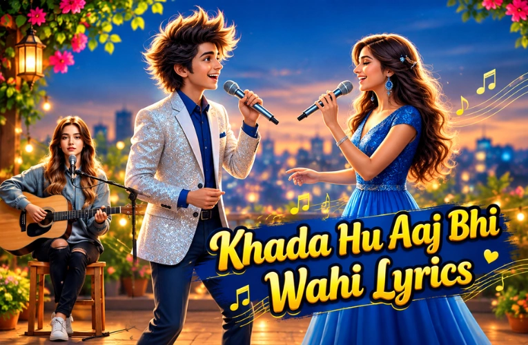 Khada Hu Aaj Bhi Wahi Lyrics: Inside The Local Train’s Aching Ballad of Waiting Khada Hu Aaj Bhi Wahi Lyrics: Inside The Local Train’s Aching Ballad of Waiting